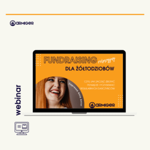 WEBINAR Fundraising relacyjny dla Żółtodziobów